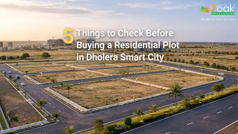 5 Things to Check Before Buying a Residential Plot in Dholera Smart City