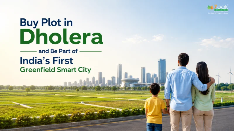 Buy Plot in Dholera and Be Part of India’s First Greenfield Smart City