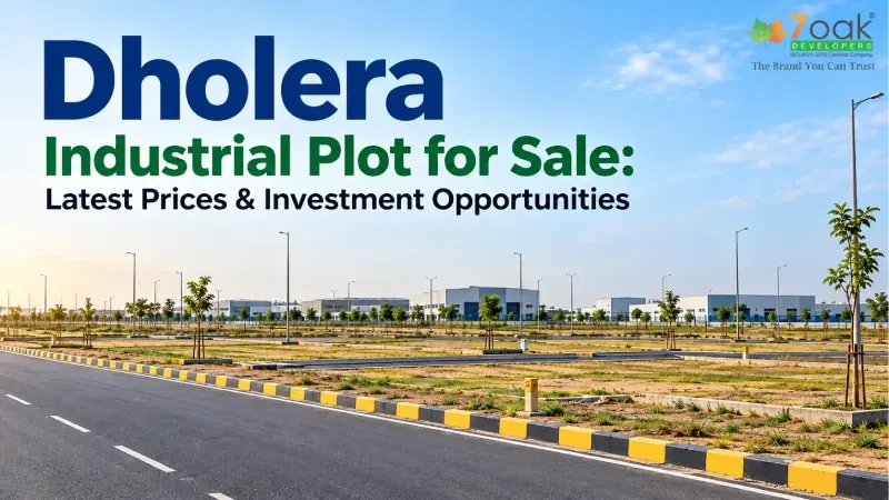 Dholera Industrial Plot for Sale: Latest Prices & Investment Opportunities