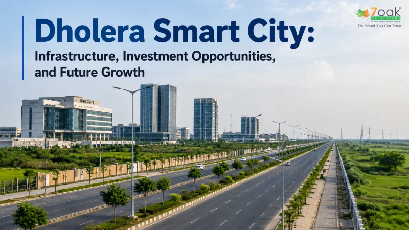 Dholera Smart City: Infrastructure, Investment Opportunities, and Future Growth