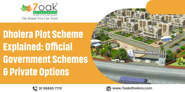 Dholera Plot Scheme Explained: Official Government Schemes & Private Options