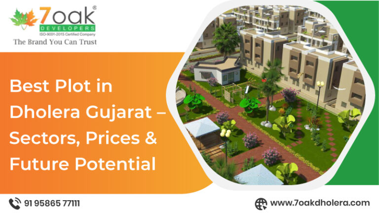 Best Plot in Dholera Gujarat – Sectors, Prices & Future Potential