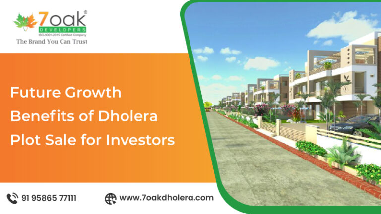 Future Growth Benefits of Dholera Plot Sale for Investors