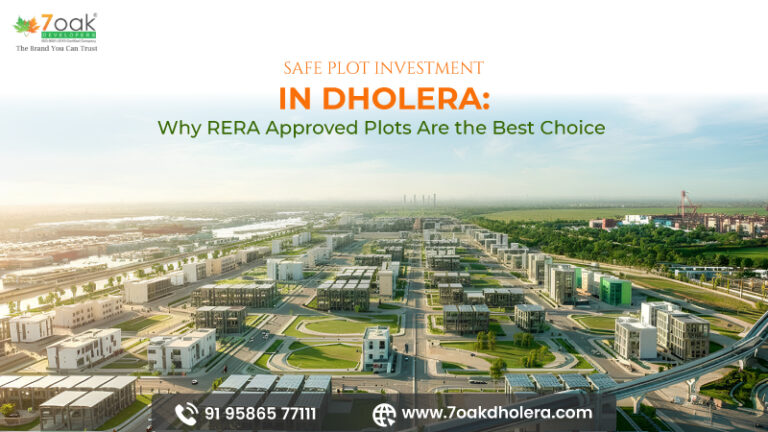 Safe Plot Investment in Dholera: Why RERA Approved Plots Are the Best Choice