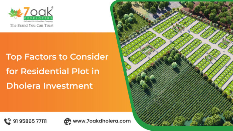 Top Factors to Consider for Residential Plot in Dholera Investment