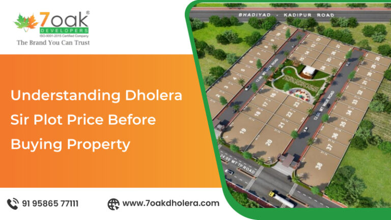 Understanding Dholera Sir Plot Price Before Buying Property