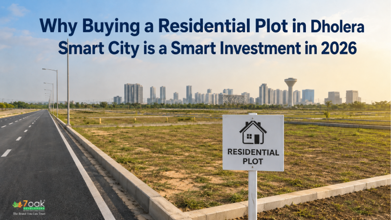 Why Buying a Residential Plot in Dholera Smart City is a Smart Investment in 2026