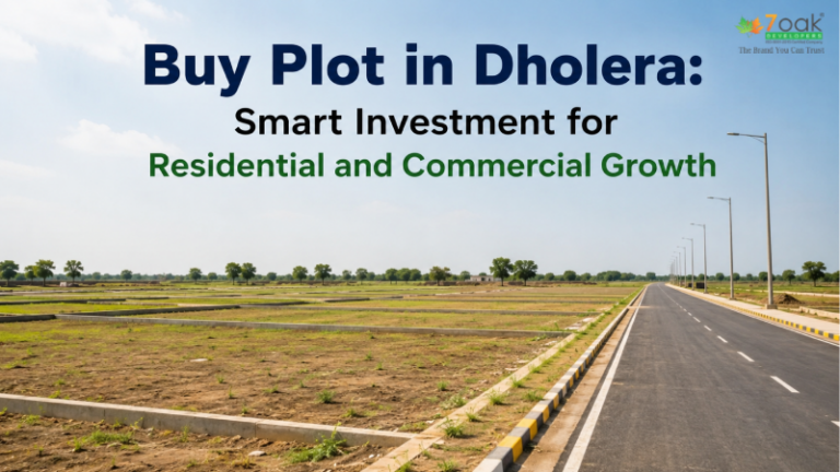 Buy Plot in Dholera: Smart Investment for Residential and Commercial Growth
